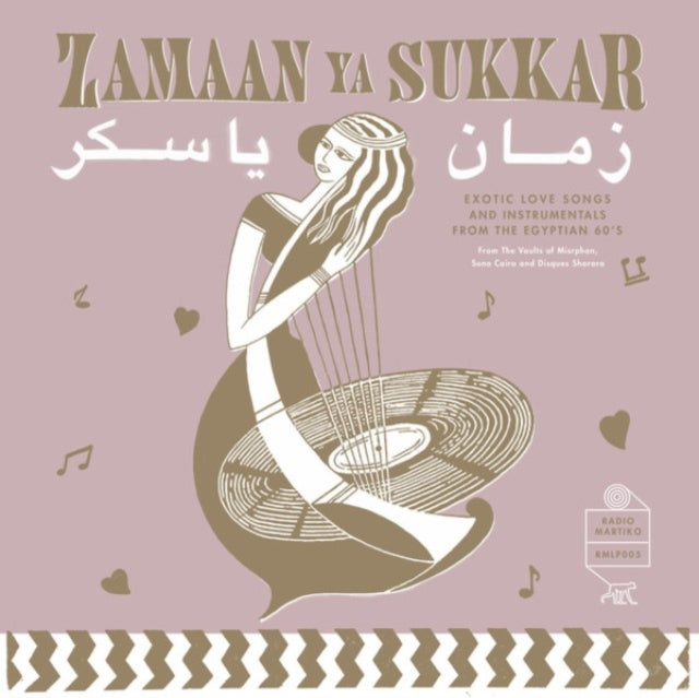 Various Artists - Zamaan Ya Sukkar (Exotic Love Songs & Instrumentals From The Egyptian 60’S) - LP Vinyl