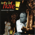 Hale,terry Lee - Leaving West - Music CD