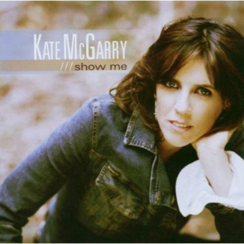 Mcgarry,kate - Show Me - Music CD