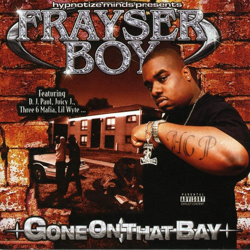 Frayser Boy - Gone On That Bay - Music CD