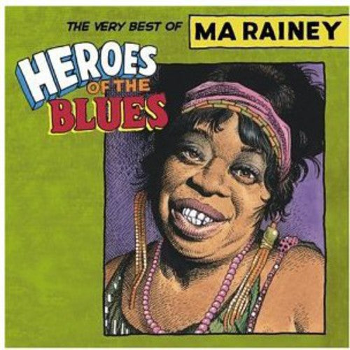 Rainey,ma - Heroes Of The Blues: Very Best Of - Music CD