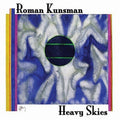 Kunsman,roman - Heavy Skies - Music CD