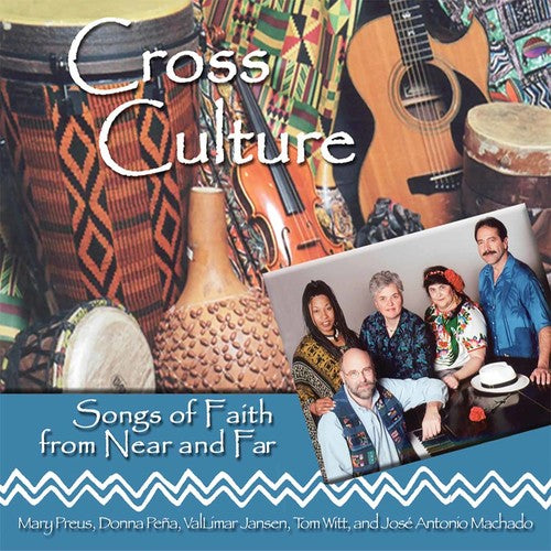 Cross Culture - Songs Of Faith From Near & Far - Music CD