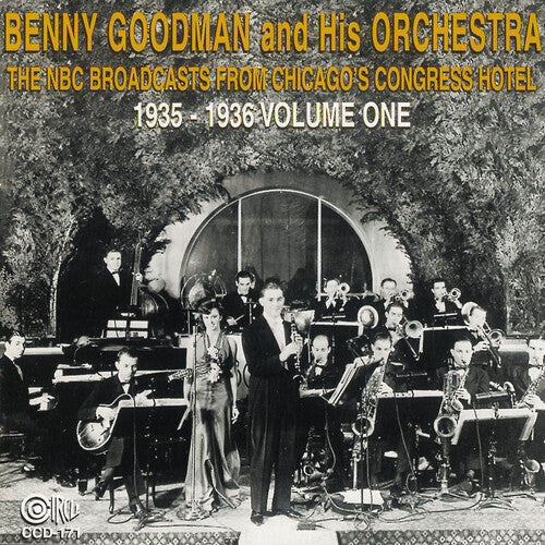 Goodman,benny - Nbc Broadcasts From Chicago's Congress Hotel 1 - Music CD