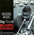 Gordon,wycliffe - Dig It - Music CD