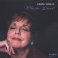 Sloane,carol - Whisper Sweet - Music CD