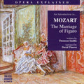 Mozart / Smillie / Timson - Opera Explained: Marriage Of Figaro - Music CD