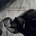 Leclerc,felix - Pieds Nus Dans L'aube - Music CD