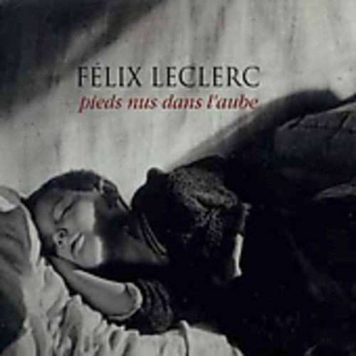 Leclerc,felix - Pieds Nus Dans L'aube - Music CD