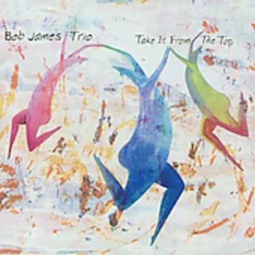 James,bob - Take It From The Top - Music CD