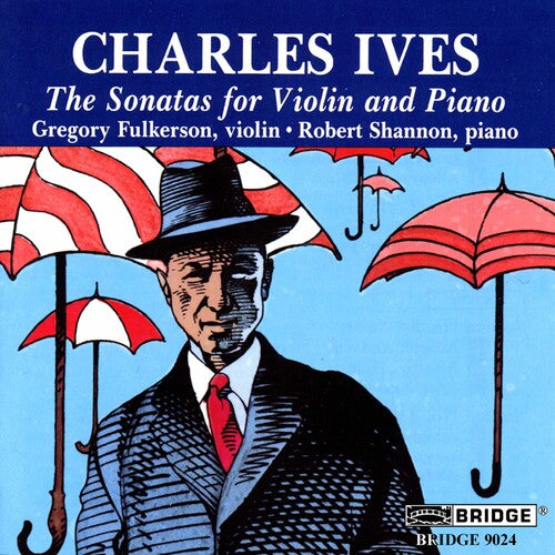 Ives / Fulkerson / Shannon - Complete Sonatas For Violin & Piano - Music CD