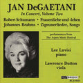 Schumann / Brahms / Degaetani / Luvisi - Jan Degaetani In Concert 2 - Music CD
