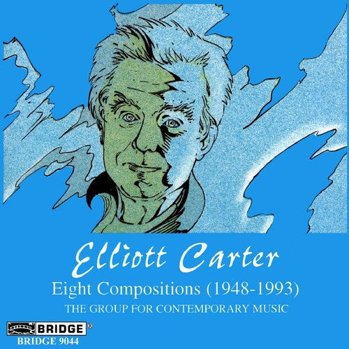 Carter / Group For Contemporary Music - 8 Compositions - Music CD