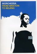 Morcheeba - Brixton To Beijing - DVD