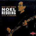 Redding,noel - West Cork Tuning - Music CD