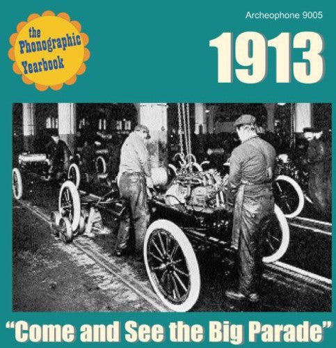 Phonographic Yearbook 1913: Come & See / Various - Phonographic Yearbook 1913: Come & See / Various - Music CD