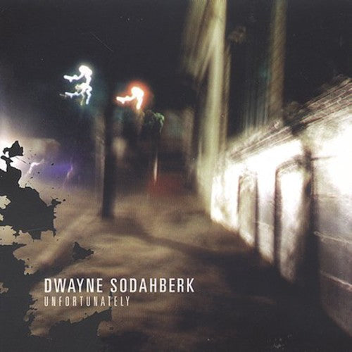 Sodahberk,dwayne - Unfortuately - Music CD