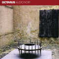 Octavius - Audio Noir - Music CD