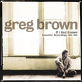 Brown,greg - If I Had Known - Music CD