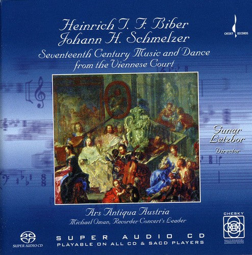 Biber / Schmelzer / Ars Antiqua Austria / Letzbor - Seventeenth Cetury Music & Dance - Super Audio CD