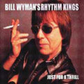 Wyman,bill - Just For Thrill - Music CD