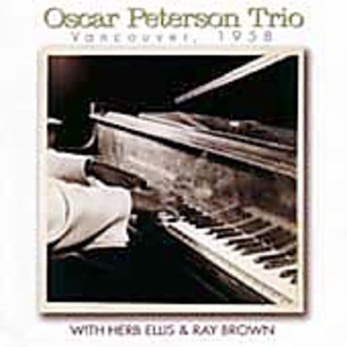Peterson,oscar - Vancouver 1958 - Music CD