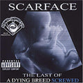 Scarface - Last Of A Dying Breed - Music CD