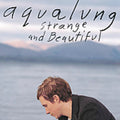 Aqualung - Strange & Beautiful - Music CD