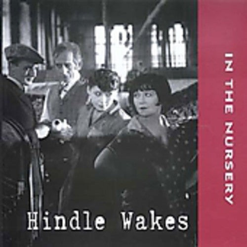 In The Nursery - Hindle Wakes / O.s.t. - Music CD