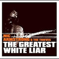 Armstrong,nic - Greatest White Liar - Music CD