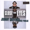 Griffin,johnny / Parlan,horace - Close Your Eyes - Music CD