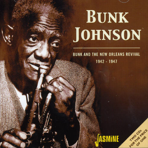 Johnson,bunk - Bunk & The New Orleans Revival 1942-47 - Music CD