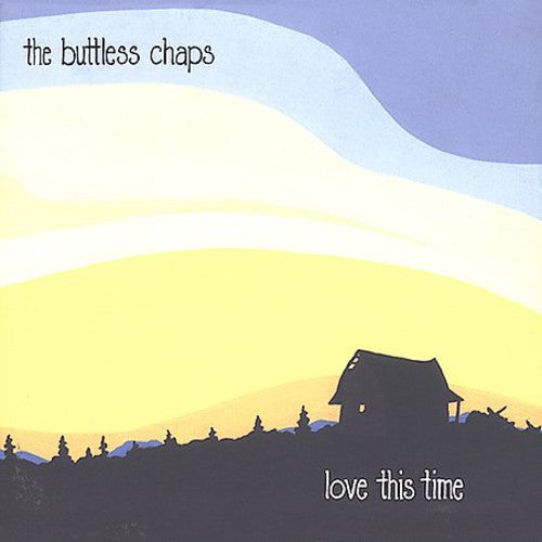 Buttless Chaps - Love This Time - Music CD
