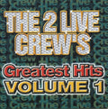 2 Live Crew - Greatest Hits 1 - Music CD
