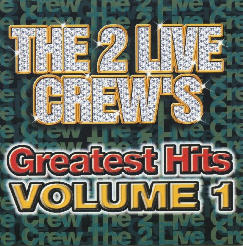 2 Live Crew - Greatest Hits 1 - Music CD