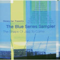 Blue Series - Thirsty Ear Presents: Blue Series Sampler - Music CD