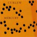 Curlew - Mercury - Music CD
