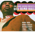 Red Bumb Ball: Rare & Unreleased Rocksteady / Var - Red Bumb Ball: Rare & Unreleased Rocksteady / Var - Music CD