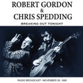 Chris Robert / Spedding Gordon - Breaking Out Tonight - CD