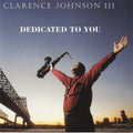 Johnson Iii,clarence - Dedicated To You - Music CD