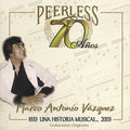 Vazquez,marco Antonio - 70 Anos Peerless Una Historia Musical - Music CD