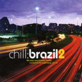 Chill: Brazil 2 / Various - Chill: Brazil 2 / Various - Music CD