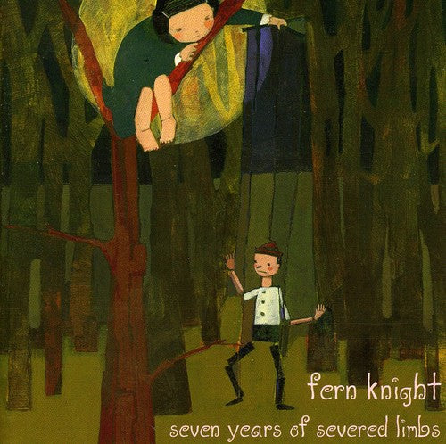 Fern Knight - Seven Years Of Severed Limbs - Music CD