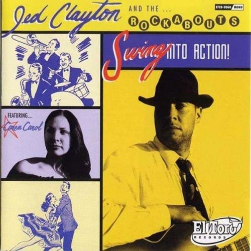 Clayton,jed / Rockabouts - Swing Into Action - Music CD