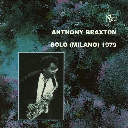 Braxton,anthony - Solo (milano) 1979 1 - Music CD