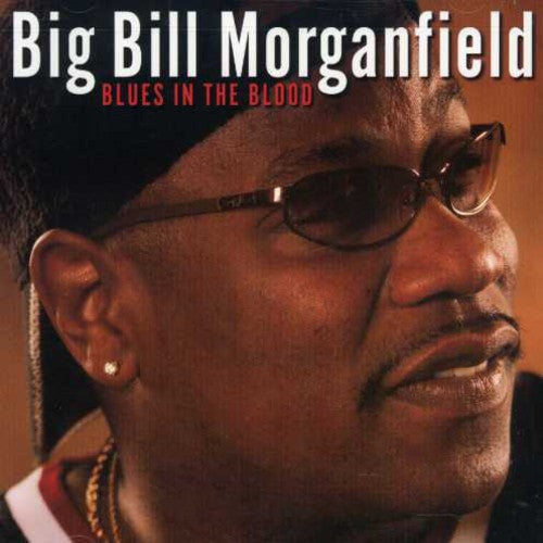 Morganfield,bill - Blues In The Blood - Music CD