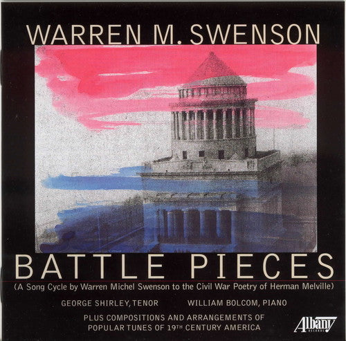Swenson / Bland / Root / Cook / Shirley / Bolcom - Battle Pieces - Music CD