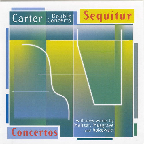 Sequitur / Carter / Meltzer / Rakowski / Musgrave - Concertos - Music CD