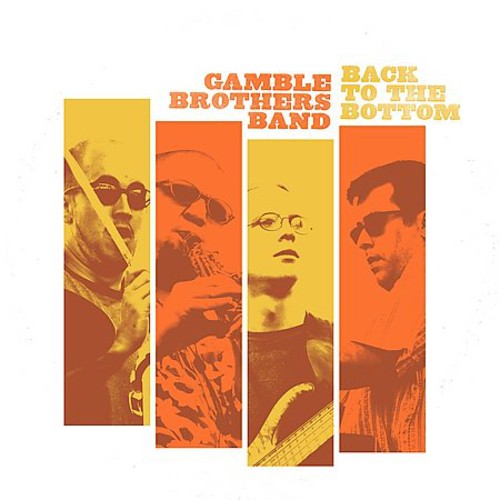 Gamble Bros Band - Back To The Bottom - Music CD