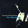 Watchman - Carnival Of Circumstance - Music CD